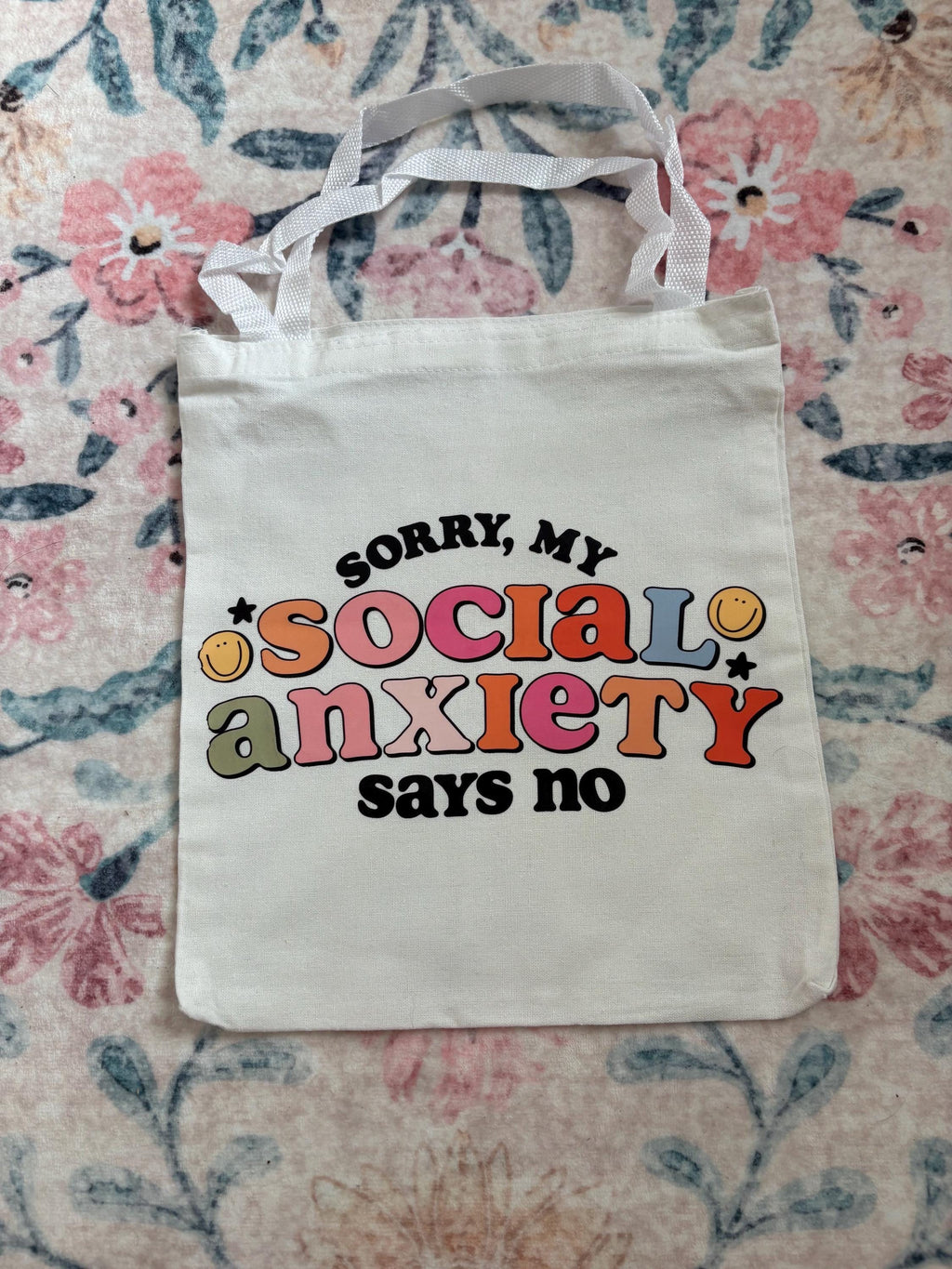 Sorry My Social Anxiety Said No Tote Bag