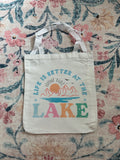 Life Is Better At The Lake Tote Bag